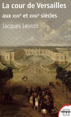 Bertrand.pt - La Cour De Versailles Aux Xviie Et Xviiie Siècles