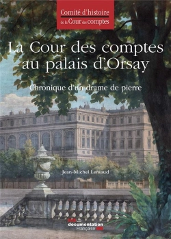 Bertrand.pt - La Cour Des Comptes Au Palais D'Orsay ; Chronique D'Un Drame De Pierre