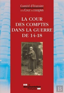 Bertrand.pt - La Cour Des Comptes Pendant La Guerre 14-18