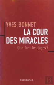 La Cour Des Miracles ; Que Font Les Juges