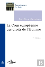 La Cour Européenne Des Droits De L'Homme (7e Édition)