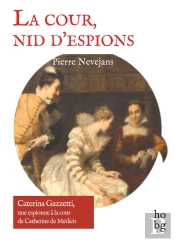 La Cour, Nid D'Espions