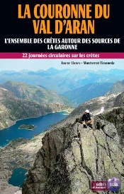 La Couronne D'Aran ; Grande Randonnée Intégrale Par Les Crêtes