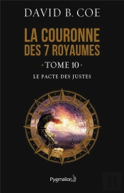 La Couronne Des 7 Royaumes T.10 ; Le Pacte Des Justes