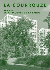 La Courrouze : Rennes, Saint-Jacques-De-La-Lande