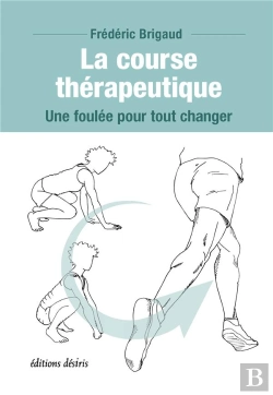Bertrand.pt - La Course Therapeutique : Une Foulee Pour Tout Changer