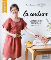 La Couture : Les Techniques Essentielles En 8 Modèles