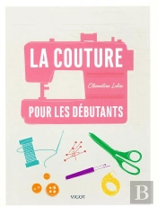 La Couture Pour Les Débutants