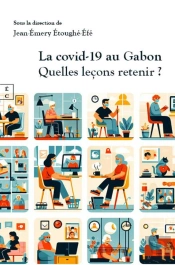 La Covid-19 Au Gabon : Quelles Leçons Retenir ?