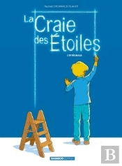 La Craie Des Étoiles : Intégrale Tomes 1 Et 2