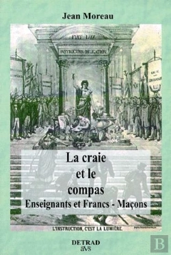 Bertrand.pt - La Craie Et Le Compas ; Enseignants Et Francs-Maçons