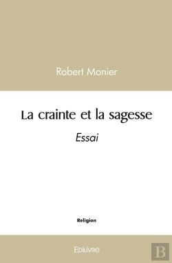 Bertrand.pt - La Crainte Et La Sagesse : Essai