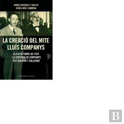 Bertrand.pt - La Creació Del Mite Lluís Companys