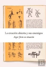 La Creacion Abierta Y Sus Enemigos