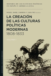 La Creación De Las Culturas Políticas Modernas 1808-1833
