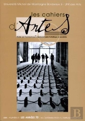 La Création Artistique Dans Les Années 70 ; De L'Expérimentation À L'Institutionnalisation ;