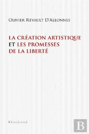 La Création Artistique Et Les Promesses De La Liberté