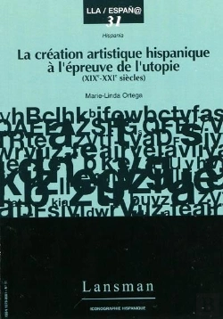 Bertrand.pt - La Création Artistique Hispanique À L'Épreuve De L'Utopie