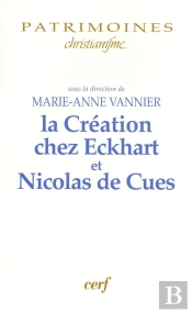 La Creation Chez Maitre Ekchart Et Nicolas De Cues