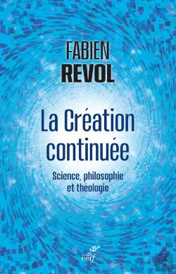 Bertrand.pt - La Creation Continuee - Breve Synthese Interdisciplinaire Entre Science Philosophie Et Theologie