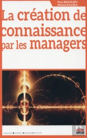 La Création De Connaissance Par Les Managers