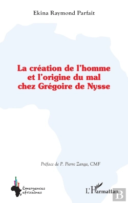 Bertrand.pt - La Création De L'Homme Et L'Origine Du Mal Chez Grégoire De Nysse