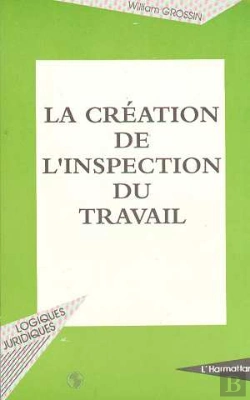 Bertrand.pt - La Création De L'Inspection Du Travail