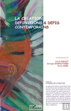 Bertrand.pt - La Création ; Définitions Et Défis Contemporains