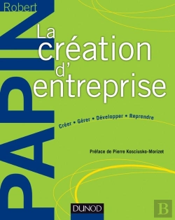 Bertrand.pt - La Création D'Entreprise ; Création, Reprise, Développement