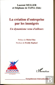 La Creation D'Entreprise Par Les Immigres