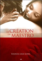 La Creation Du Maestro Livre 2