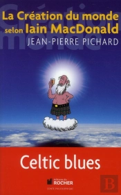 La Création Du Monde Selon Iian Macdonald