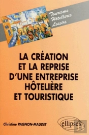 La Création Et La Reprise D'Une Entreprise Hôtelière Et Touristique