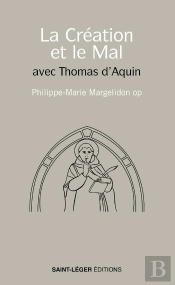 La Création Et Le Mal Avec Thomas D'Aquin