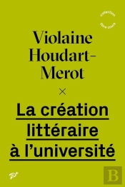 La Création Littéraire À L'Université
