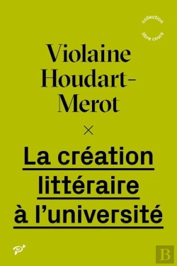 Bertrand.pt - La Création Littéraire À L'Université