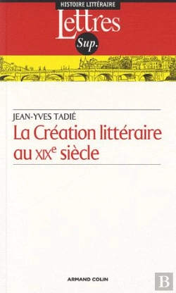 Bertrand.pt - La Création Littéraire Au Xixe Siècle (2e Édition)