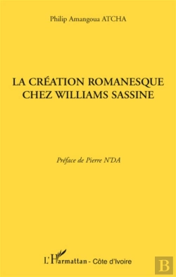 Bertrand.pt - La Création Romanesque Chez Williams Sassine
