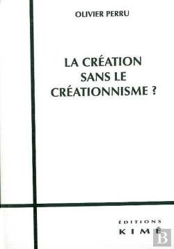 Bertrand.pt - La Création Sans Le Créationnisme ?