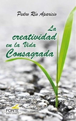 Bertrand.pt - La Creatividad En La Vida Consagrada