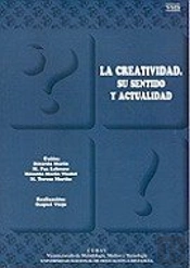 La Creatividad, Su Sentido Y Actualidad