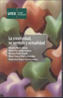 La Creatividad, Su Sentido Y Actualidad