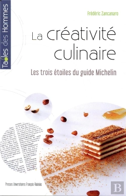 Bertrand.pt - La Créativité Culinaire ; Les Trois Étoiles Du Guide Michelin