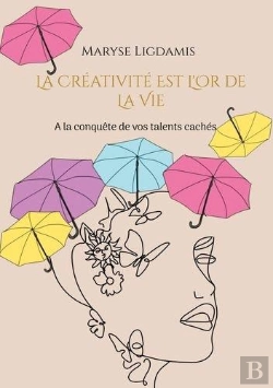 Bertrand.pt - La Creativite Est L Or De La Vie - A La Conquete De Vos Talents C