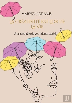 Bertrand.pt - La Creativite Est L'Or De La Vie - A La Conquete De Vos Talents Caches