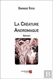 La Créature Andromaque
