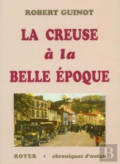 La Creuse À La Belle Époque