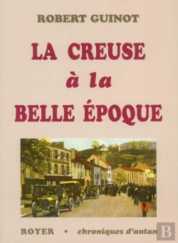 Bertrand.pt - La Creuse À La Belle Époque