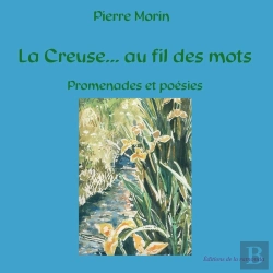 Bertrand.pt - La Creuse... Au Fil Des Mots, Promenades Et Poesies