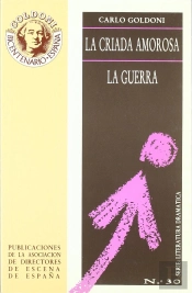 La Criada Amorosa ; La Guerra ; La Hoster¡A De La Posta
